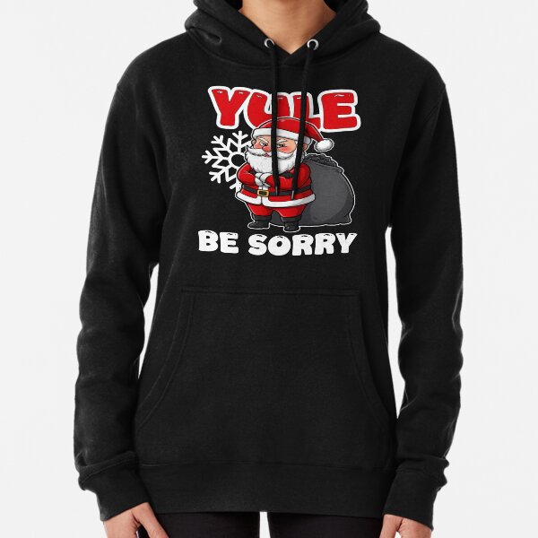 Item preview, YULE BE SORRY - CHRISTMAS GIFT designed and sold by KEF Custom.