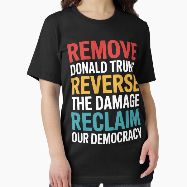 Artikel-Vorschau von Entfernen Reverse Reclaim Protest Trump, designt und verkauft von PortraitFantasy.