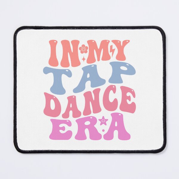 Item preview, In My Tap Dance Era designed and sold by TeesYouWant.