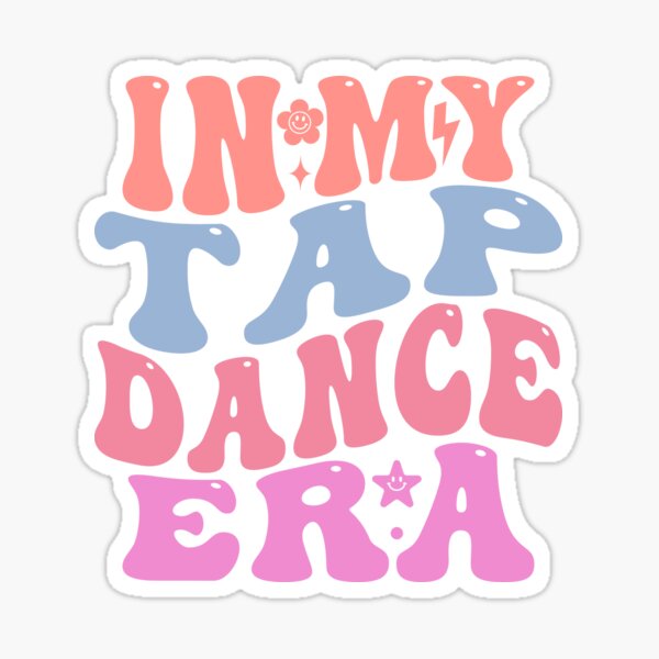 Item preview, In My Tap Dance Era designed and sold by TeesYouWant.