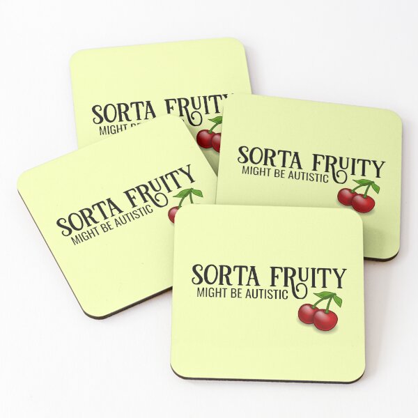 Item preview, Sorta Fruity Might Be Autistic designed and sold by RockFireMerch.