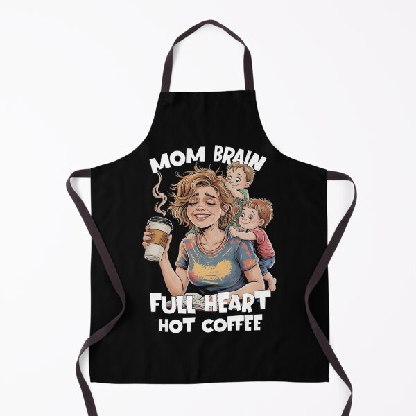 Item preview, Mom Brain, Full Heart, Hot Coffee – Motherhood mess in One Cup designed and sold by Fragy72.