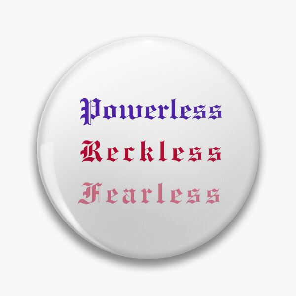 Item preview, powerless reckless fearless 2 designed and sold by slvbgn.