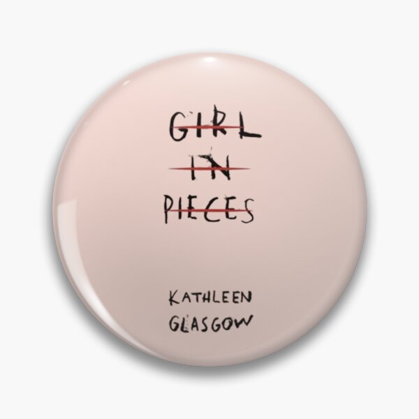 Item preview, girl in pieces kathleen glasgow designed and sold by slvbgn.
