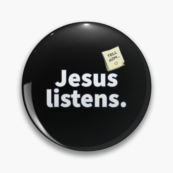 Item preview, Jesus Listens. Tell Him. designed and sold by greatvibes4u.