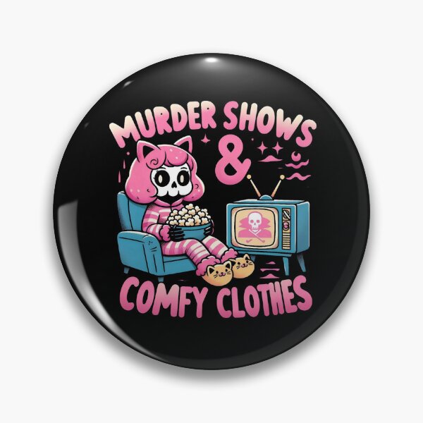 Item preview, Murder shows & comfy clothes designed and sold by SidTastic .