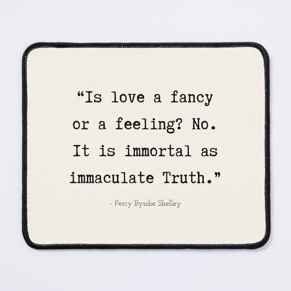 Item preview, A Quote about Love by Percy Bysshe Shelley designed and sold by Poemit.