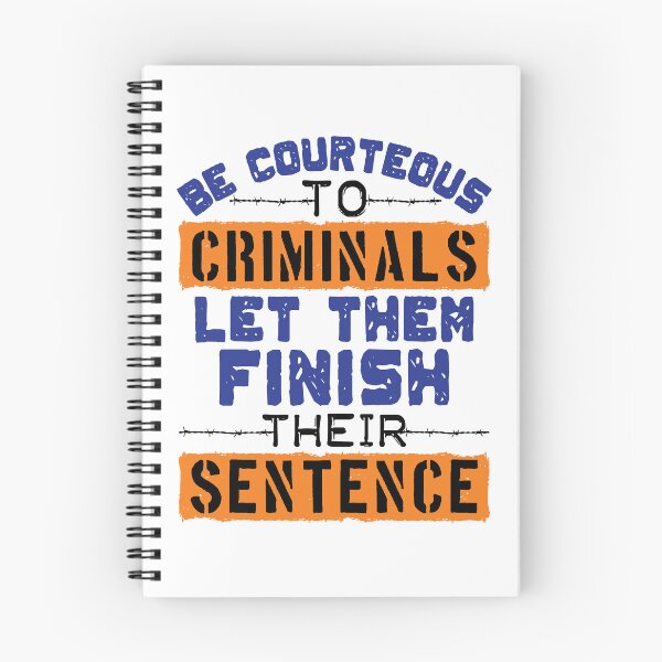 Item preview, Funny Corrections Officer Let Criminals Finish Their Sentence designed and sold by jaygo.