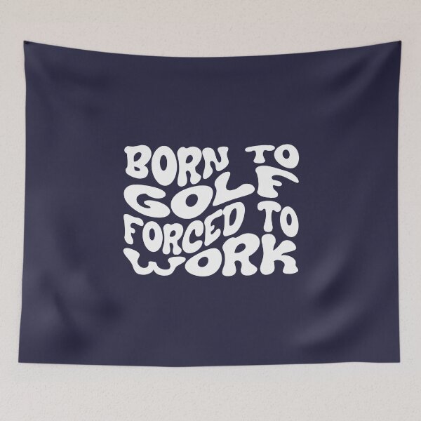 Item preview, Born To Golf Forced To Work Sarcastic Golfer designed and sold by StrideSuccess.