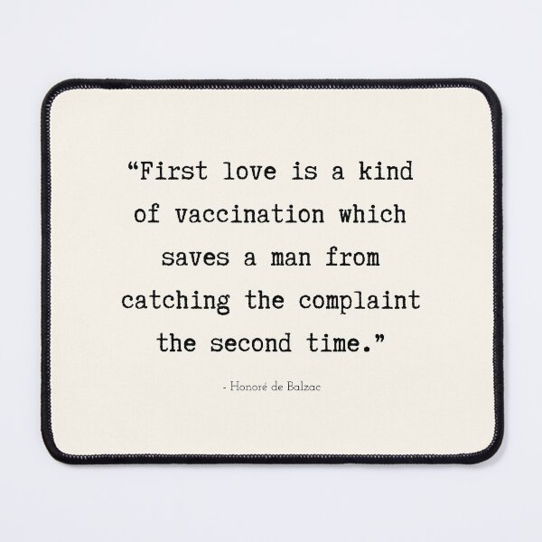 Item preview, A Quote about First Love by Honoré de Balzac designed and sold by Poemit.