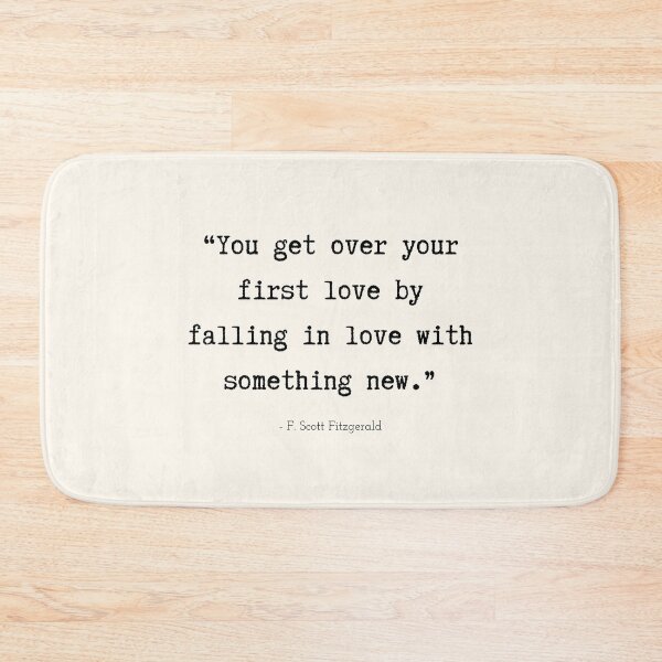 Item preview, A Quote about First Love by F. Scott Fitzgerald designed and sold by Poemit.