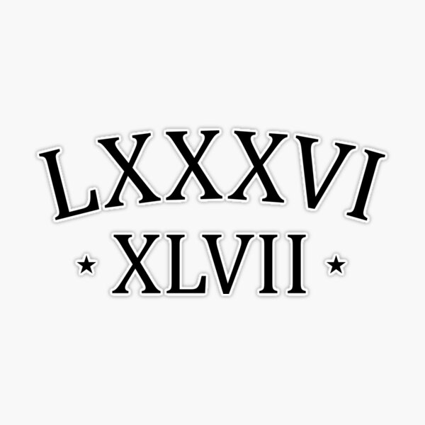 86 47 LXXXVI XLVII Roman Numerals Subtle Anti Trump Gear