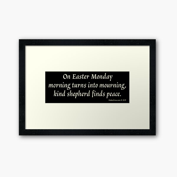 Easter Monday Haiku Framed Art Print