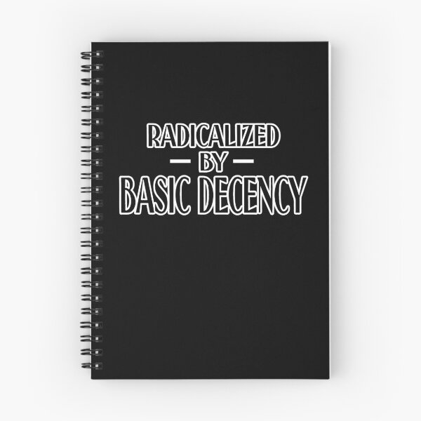 Item preview, Radicalized By Basic Decency Funny Social Democracy designed and sold by Colorfulman.