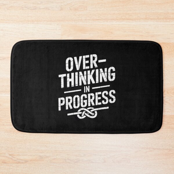 Item preview, OVERTHINKING IN PROGRESS designed and sold by SignumShop.