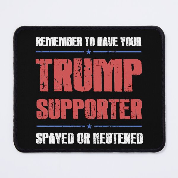 Item preview, Funny Anti-Trump ‘Spayed Or Neutered’ designed and sold by thepixelgarden.