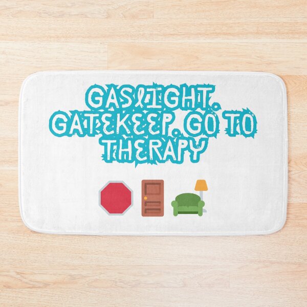 Item preview, Gaslight. Gatekeep. Go to Therapy – Meme Mantra Tee designed and sold by Design1988.