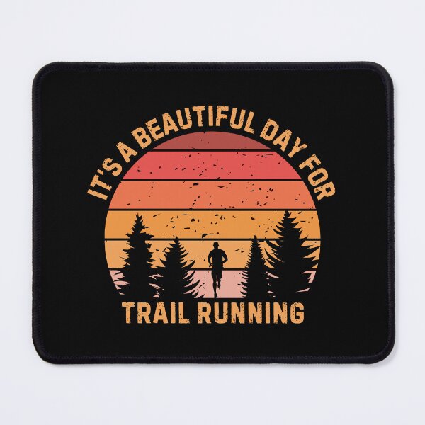 Item preview, Beautiful Day For Trail Running Motivational Runner designed and sold by StrideSuccess.
