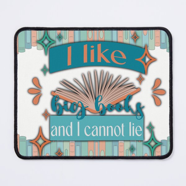 Item preview, I Like Big Books and I Cannot Lie – Funny Bookish Quote Design designed and sold by AvviareArt.