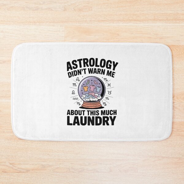 Item preview, Astrology Didn't Warn Me About This Much Laundry – Funny Zodiac Mom Quote designed and sold by ThatBBStore.