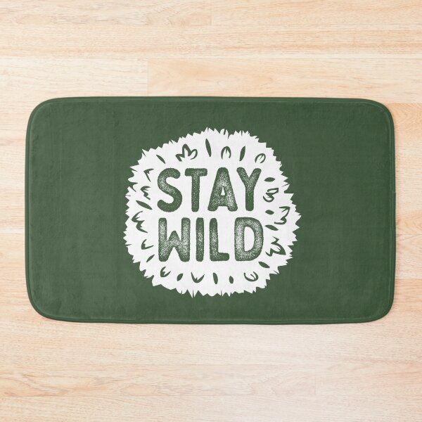 Item preview, STAY WILD designed and sold by nateheins.