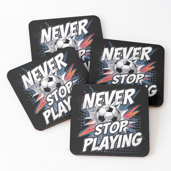 Item preview, Never Stop Playing, Soccer Art designed and sold by Tiszert.