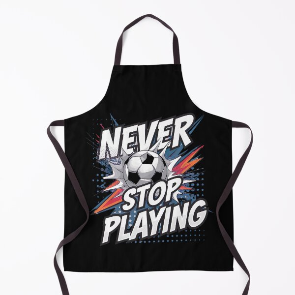 Item preview, Never Stop Playing, Soccer Art designed and sold by Tiszert.