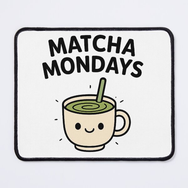 Artikelvorschau, Matcha Mondays entworfen und verkauft von Kunst-Shirt.