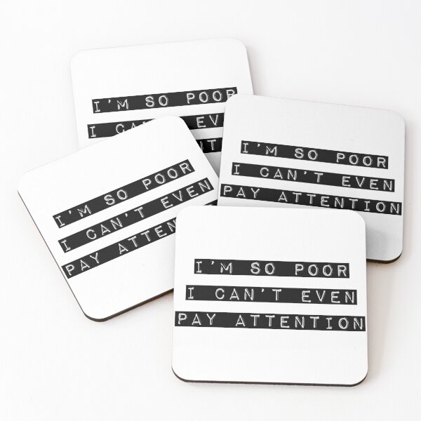 Item preview, I'm so poor, I can't even pay attention designed and sold by Relatable Tees.