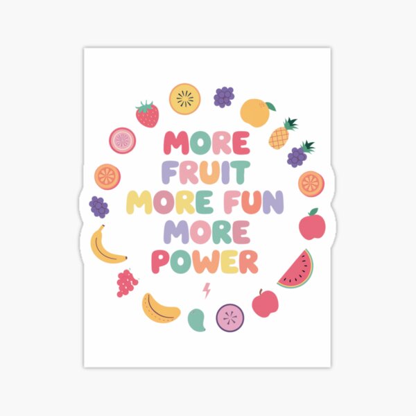 Item preview, More fruit, more fun, more strength designed and sold by CreaStyle-KT.