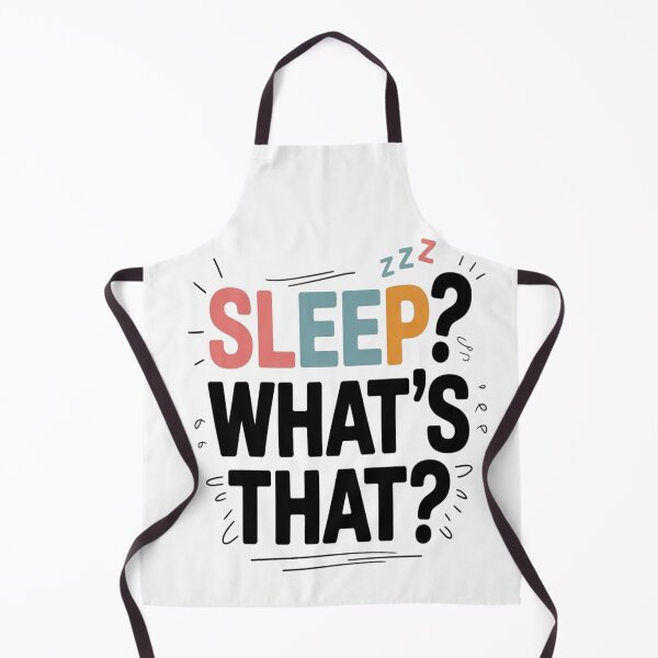 Item preview, “Sleep? What’s That?” Funny Momma Quote  designed and sold by Rajasekar.