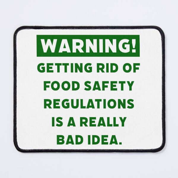 Item preview, Warning! Getting rid of food safety regulations is a bad idea. designed and sold by Rachel the Artist .