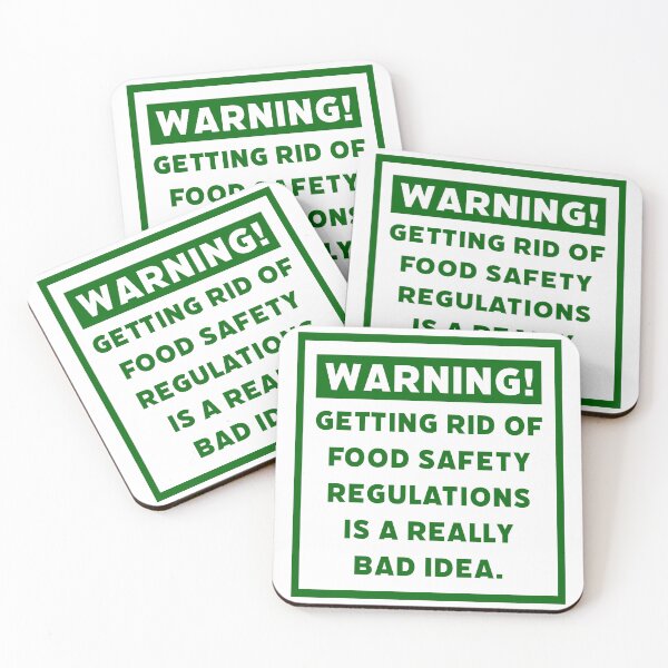 Item preview, Warning! Getting rid of food safety regulations is a bad idea. designed and sold by Rachel the Artist .