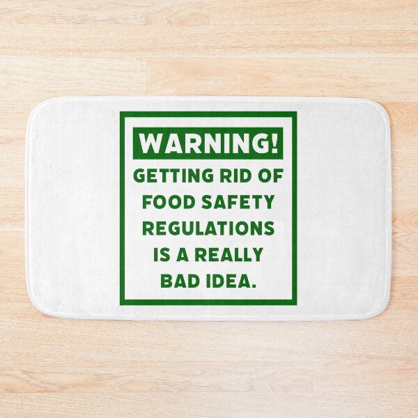 Item preview, Warning! Getting rid of food safety regulations is a bad idea. designed and sold by Rachel the Artist .