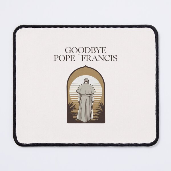 Item preview, Goodbye Pope Francis. God be with you. designed and sold by AnimalsDH305.