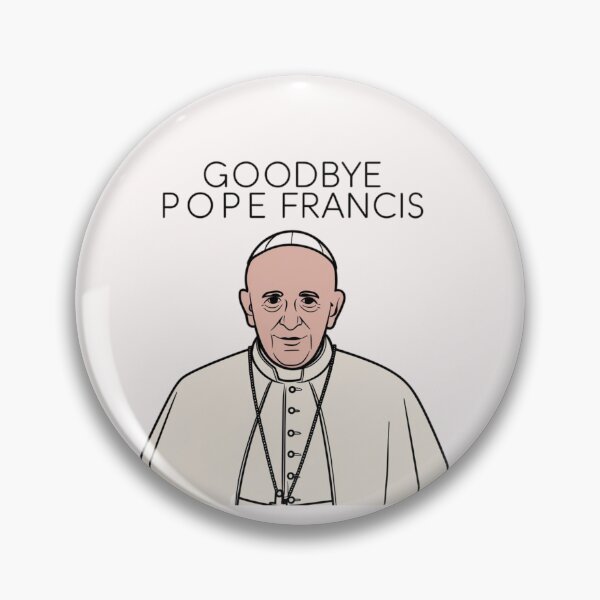Item preview, Goodbye Pope Francis. God be with you. designed and sold by AnimalsDH305.