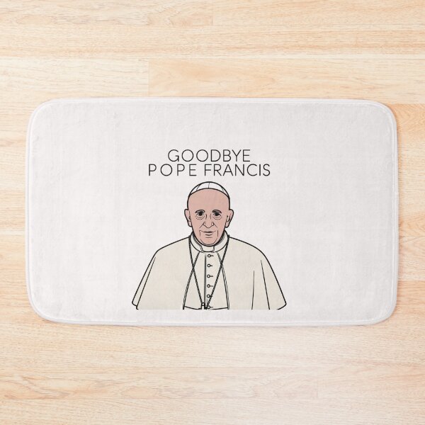 Item preview, Goodbye Pope Francis. God be with you. designed and sold by AnimalsDH305.