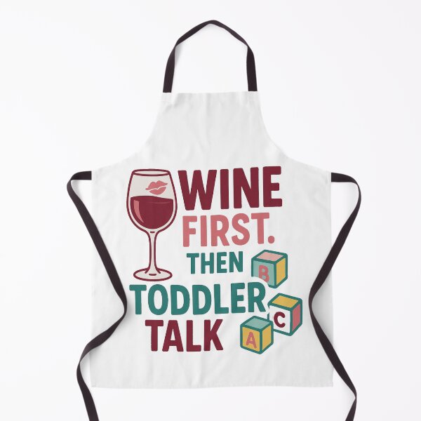 Item preview, Wine First Then Toddler Talk – Funny Momma Quote designed and sold by Rajasekar.