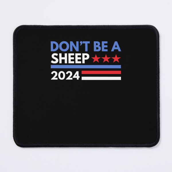 Item preview, Don't be a sheep 2024 funny election designed and sold by snowry.