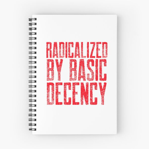 Item preview,  Radicalized By Basic Decency designed and sold by Sartoris Art.