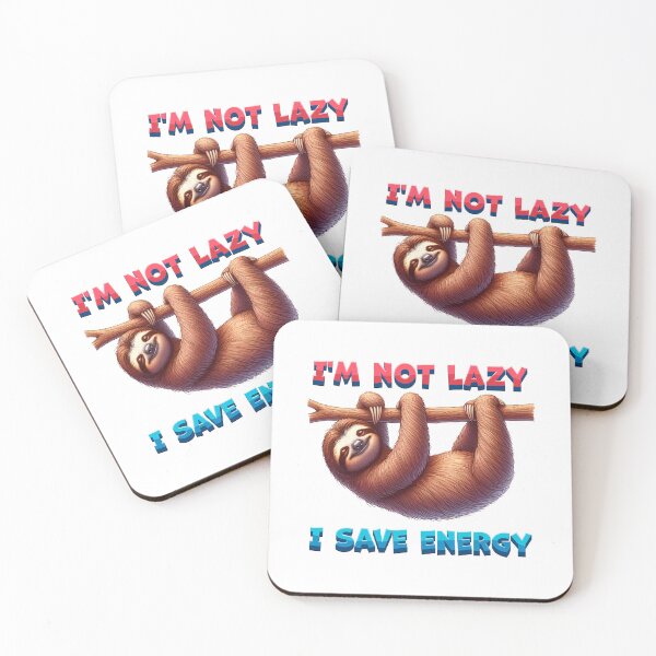 Item preview, Sloth, I'm not lazy, I save energy designed and sold by anderlee.