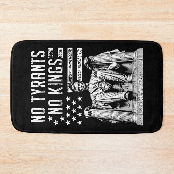 Item preview, No Tyrants No Kings Sarcastic Political President Lincoln designed and sold by GrandeDuc.