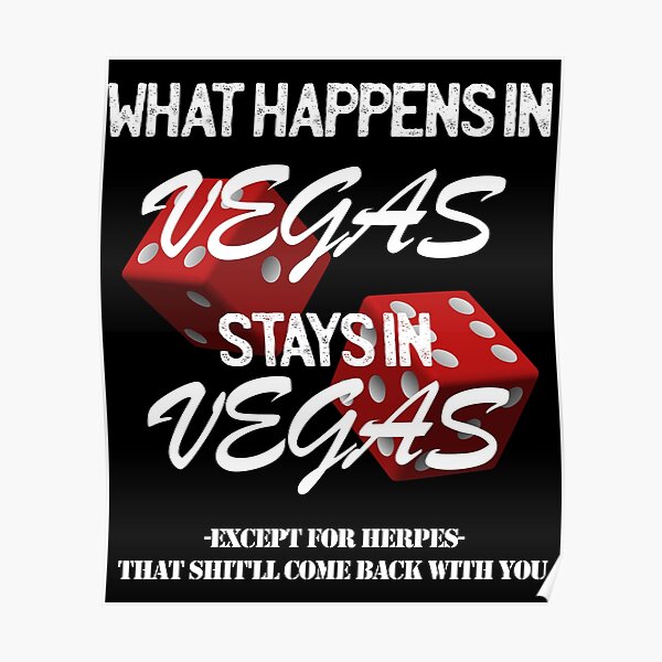 What Happens In Vegas Posters Redbubble