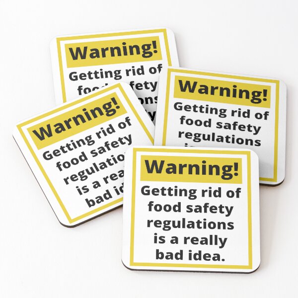 Item preview, Warning! Getting rid of food safety regulations is a bad idea. designed and sold by Rachel the Artist .