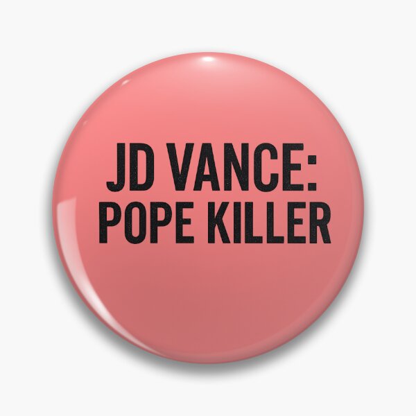 Item preview, JD Vance: Pope Killer designed and sold by TellMeThisTown.