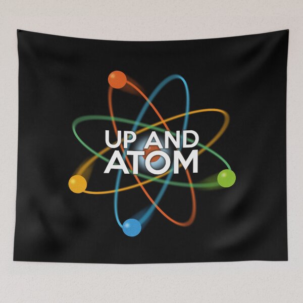 Item preview, Up and Atom Cool Fun Science Typographic Pun Design designed and sold by theimagezone.