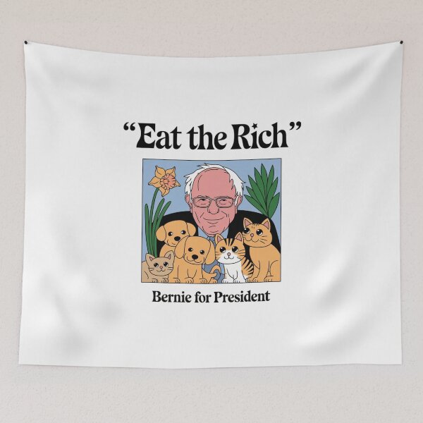 Item preview, Eat the Rich, Bernie Sanders, President, Election, funnyfits70, Humor, Funny, retro, vintages, funny quotes, animal humor, designed and sold by FunnyFits70.