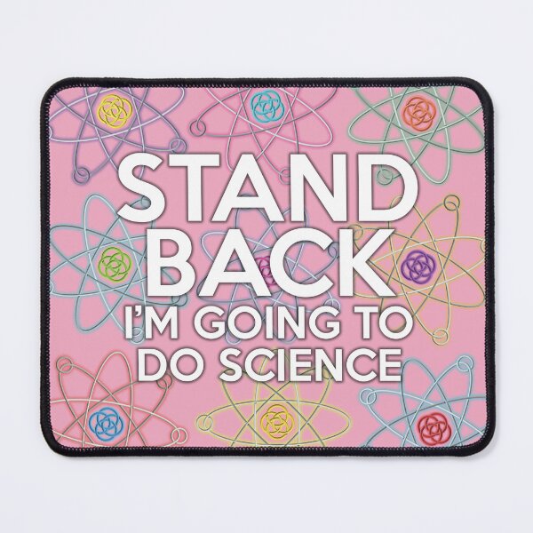 Item preview, STAND BACK IM GOING TO DO SCIENCE Pink Funny Cool Quote designed and sold by theimagezone.