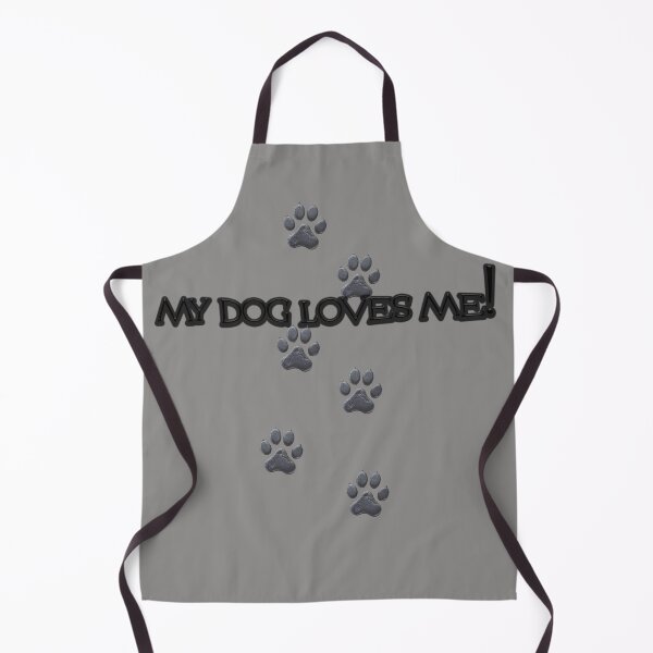 Item preview, MY DOG LOVES ME! designed and sold by BIGPIX91011.