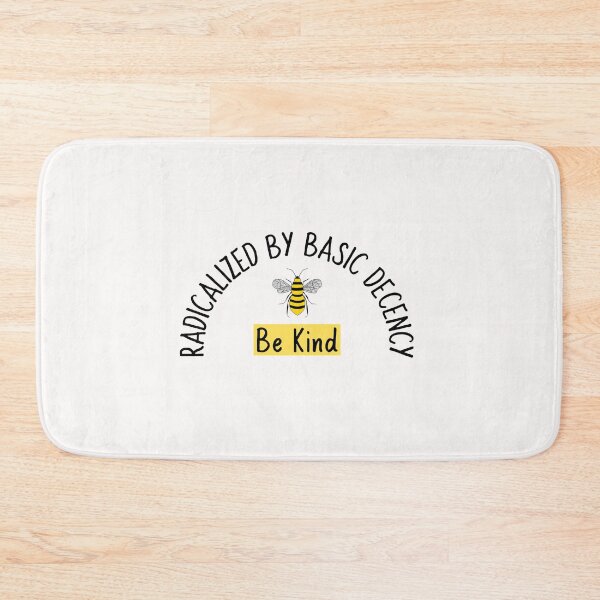 Item preview, Radicalized By Basic Decency Be Kind designed and sold by Sartoris Art.